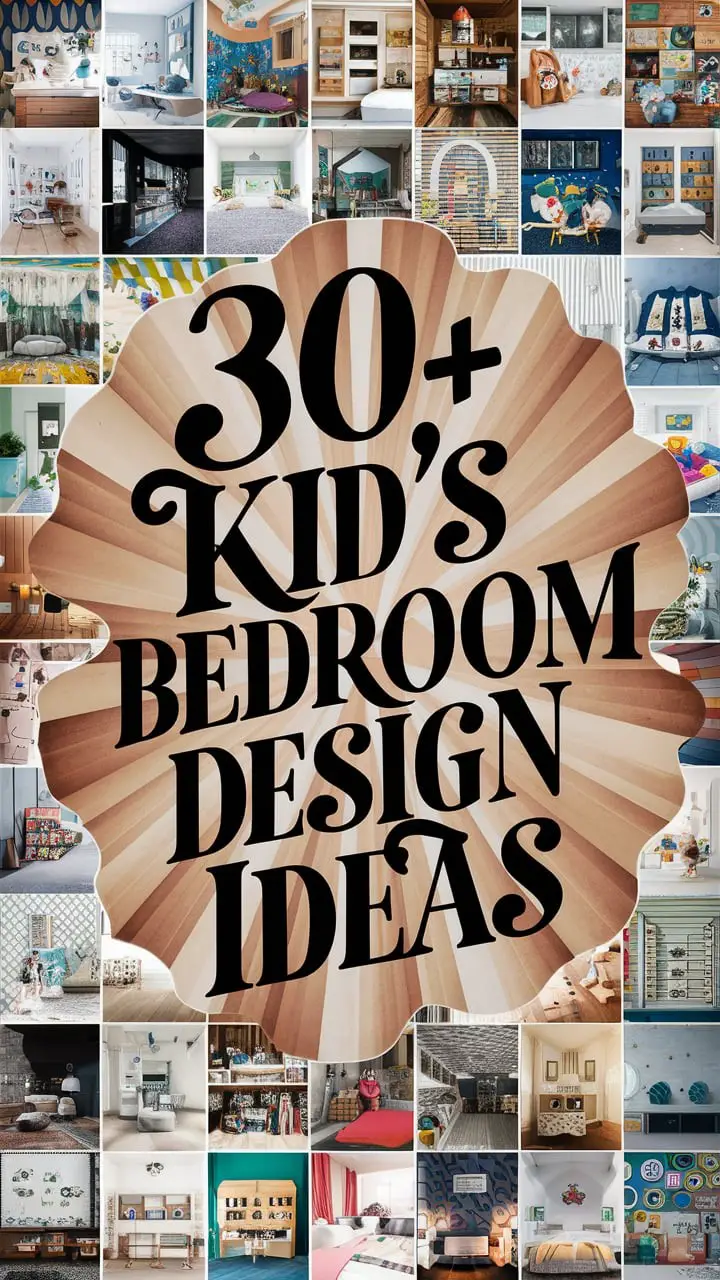 30+ Kid’s Bedroom Design Ideas to Spark Creativity and Comfort